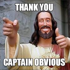 Meme Creator Funny Thank You Captain Obvious Meme Generator At Memecreator Org