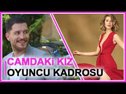Camdaki kız oyuncu kadrosu ve karakterleri merak ediliyor. Camdaki Kiz Konusu Ve Oyuncu Kadrosu Youtube