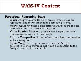 Block design, visual puzzles, and picture completion assessed visual. Chapter 7 Assessment Intellectual And Cognitive Measures Introduction To Clinical Psychology 2e Hunsley Lee Prepared By Dr Cathy Chovaz King S College Ppt Download