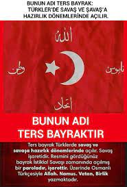 bunun adi ters bayrak turkler de savas ve savas a hazirlik donemlerinde acilir ilham veren sozler ilham verici sozler okuma