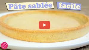 Pate Sablee Extra Il Etait Une Fois La Patisserie Pate Sablee Facile Recette Pate Sablee Pate Sablee