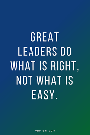 Great Leaders Do What Is Right Not What Is Easy This Is The Definition Of Servant Le Leadership Quotes Work Leadership Quotes Inspirational Leadership Quotes