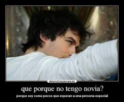 Que Porque No Tengo Novia Desmotivaciones