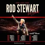 Rod Stewart: One Last Time with Special Guest...