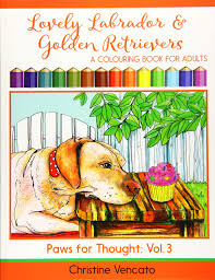 Free printables plus 5 best tips on how to color beautiful mandalas! Amazon Com Lovely Labrador And Golden Retrievers A Loyal Dog Colouring Book For Adults Paws For Thought Volume 3 9781535273817 Vencato Christine Vencato Christine Books