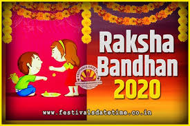 Irrespective of any differences of opinions, on this day, male and female siblings. 2020 Raksha Bandhan Date And Time 2020 Raksha Bandhan Calendar Festivals Date Time