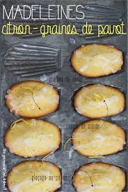 Madeleines Citron Graines De Pavot Madeleine Citron Recette Citron Graine De Pavot