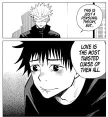 Prepare your space as given above. Sam On Twt Limit On Twitter When Gojo Said That A Personal Theory Of His Is That Love Is The Most Twisted Curse Of Them All Thats When I Knew We Re In