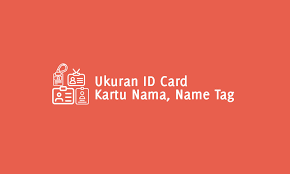 Menurut badan pengkajian dan penerapan teknologi (bppt), . Standar Ukuran Id Card Kartu Nama Name Tag Kartu Nama Name Tag