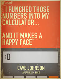 Portal 2 Funny Funny Portal Cool Signs Portal 2 Calculator Cave Johnson Lemons Mantis Portal Memes Aperture Science Portal