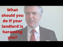 What Should You Do If Your Landlord Is Harassing You Youtube