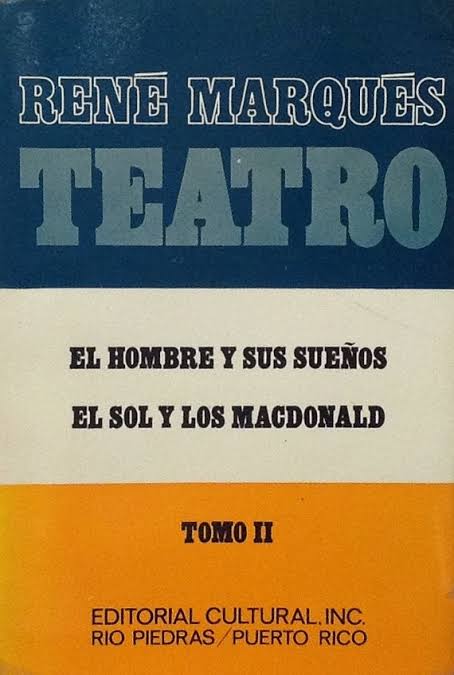 Teatro, Tomo II: El hombre y sus sueños; El sol y los MacDonald - Girol  Books