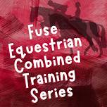 Fuse Equestrian Combined Training Series