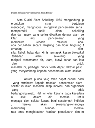 Antara isu penting dalam kehidupan manusia ialah perkara berkaitan alam sekitar. Punca Berlakunya Pencemaran Alam Sekitar