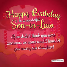 30 Clever Birthday Wishes For a Son-in-Law » AllWording.com