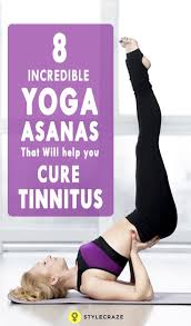8 Yoga Asanas That May Help Relieve Tinnitus Tinnitus Remedies Tinnitus Symptoms Tinnitus Relief