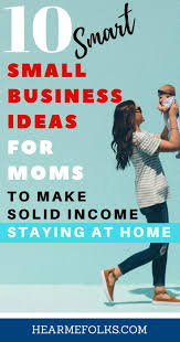 Top 10 Small Business Ideas For Women 20k Month New Small Business Ideas Online Jobs For Moms Home Based Business