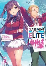 It's a bit sudden, but listen seriously to the question i'm about to ask and think about the answer carefully. Classroom Of The Elite Light Novel Vol 9 By Syougo Kinugasa 9781648272615 Penguinrandomhouse Com Books