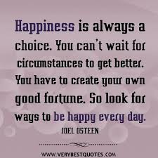 Family Group Sheet Choose Happiness Quotes Joel Osteen Quotes Happy Quotes
