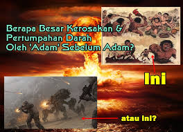 Persoalan makhluk sebelum nabi adam a s. Srikandi Adam Sebelum Adam Berapa Besar Bencana Facebook
