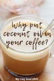 Image With Text Of Coconut Oil Latte In 2020 Coconut Oil Coffee Coconut Oil Recipes Coconut Oil Coffee Recipe