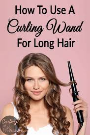 You must go for buying the curling wand or iron with a longer barrel. How To Use A Curling Wand For Long Hair Curls For Long Hair Wand Curls Using A Curling Wand