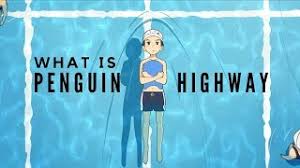A film adaptation of a book by tomihiko morimi (night is short walk on girl, the tatami galaxy). Penguin Highway Anime Film Hits The Road With English Dub Cast Crunchyroll