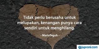 Mintalah kepada allah niat dan tujuan anda……. 80 Kata Kata Melupakan Seseorang Mantan Dan Kenangan Masa Lalu Juproni Quotes