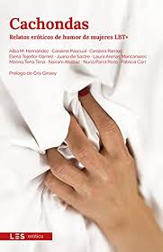 Amazon Com Br Ebooks Kindle Cachondas Relatos Eroticos De Humor De Mujeres Lbt Spanish Edition M Hernandez Alba Pascual Carolina Ramos Carolina Tejedor Gomez Elena De Sastre Juana Arenas Manzanares Laura Tena Tena Marina
