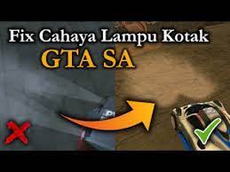 From cars to skins to tools and more. Cara Perbaiki Lampu Mobil Yang Kotak Kotak Di Gta Sa Android By Gtatrik