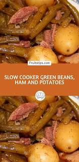 Slow Cooker Green Beans Ham And Potatoes In 2020 Slow Cooker Green Beans Green Beans Healthy Slow Cooker