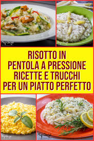 Fate sfogare la valvola a fine cottura e. Risotto In Pentola A Pressione Risotto In Pentola A Pressione Ricette Ricette Facili