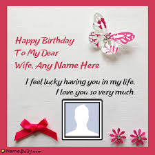 Birthday Card For Lover With Name And Photo Happy Birthday Card For Wife With Name Free Birthday Card Birthday Card With Name Birthday Wishes And Images