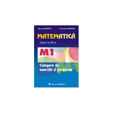 Maybe you would like to learn more about one of these? Matematica Clasa A Xiia Culegere De Exercitii Si Probleme Programa M1 M Burtea G Burtea Emag Ro