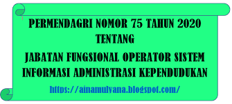 Bagi kamu yang sudah pernah mendaftar cpns, serangkaian tes. Permendagri Nomor 75 Tahun 2020 Tentang Jabatan Fungsional Operator Sistem Informasi Administrasi Kependudukan Pendidikan Kewarganegaraan Pendidikan Kewarganegaraan