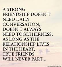 Life flings miles and years between us, it is true,— but brings never to me dearer friends than you! 20 Friendship Quotes For Your Best Friend Strong Friendship Quotes Friendship Day Quotes Best Friend Quotes