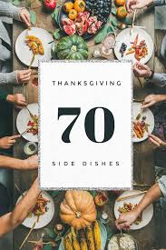 Sometimes i even forget to put the turkey on. 70 Thanksgiving Side Dishes Your Guests Will Gobble Up