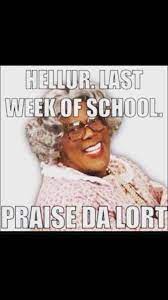 Last Week Of School Teacher Memes Funny Teacher Humor Teaching Humor
