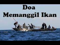 Bahkan ada khasiat lainnya, bila anda ingin tahu lebih jelas, baca artikel ini. Doa Memanggil Ikan Cocok Untuk Nelayan Youtube