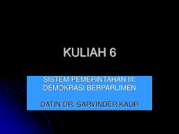 Demokrasi juga berseberangan dengan sistem aristokrasi, atau pemerintahan oleh kelas istimewa. Kuliah 6 Sistem Pemerintahan Iii Demokrasi Berparlimen Ppt Download