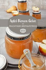Apfel Birnen Gelee Rezept Gelee Birnenmarmelade Apfel