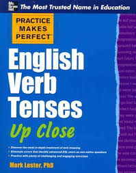 Catalan dutch english french german italian portuguese russian spanish. Buy Practice Makes Perfect English Verb Tenses Up Close By Mark Lester With Free Delivery Wordery Com
