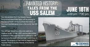 Haunted History: Tales from the USS Salem