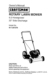 For small lawns and medium choose a cutting width that does not exceed 22 inches. Craftsman 917 387370 Owner S Manual Pdf Download Manualslib