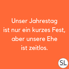 Hochzeitstag oder als text in einer sms an mann oder frau oder dem ehepaar gemeinsam. Jahrestag Spruche Top 50 Suss Kreativ Von Herzen