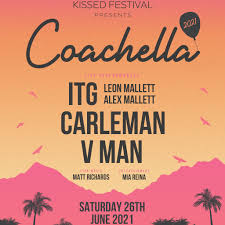 See you in the desert. Kissed Festival Presents Coachella Tickets Epic Studios Norwich Sat 26th June 2021 Lineup