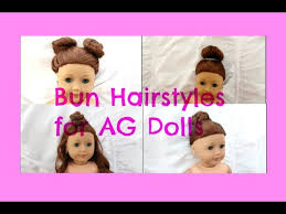 For some of us, the hairstyles for american girl dolls with short hair is important to maneuver from a previous trend to a far more advanced look. Cute Easy Bun Hairstyles For Ag Dolls Youtube