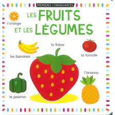 Premieres Connaissances Les Fruits Et Legumes Jeunesse Maxilivres