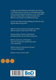 Der fokus beim internationalen männertag liegt auf der gleichberechtigung zwischen den geschlechtern. Endlich Der Mannertag Ist Da Der Weltmannertag Mannertag Wird Seit Dem Jahr 2000 Immer Am 3 November Gefeiert Schutz S E B Amazon De Bucher