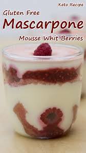 Gluten Free Mascarpone Mousse Whit Berries Our Bloggers Life Mascarpone Recipes Dessert Recipes Easy Blueberry Desserts